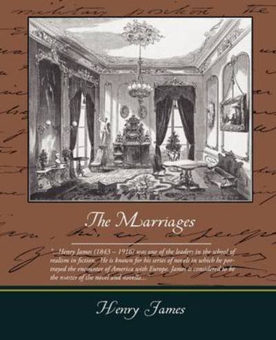 The Marriages - Henry James - Livres - Book Jungle - 9781438512501 - 17 février 2009