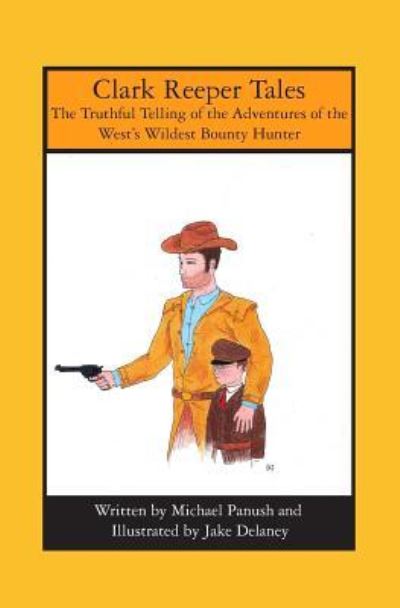 Clark Reeper Tales - Michael Panush - Books - Booksurge Publishing - 9781439218501 - December 10, 2008