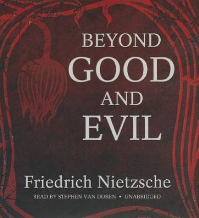 Cover for Friedrich Wilhelm Nietzsche · Beyond Good and Evil (CD) (2013)