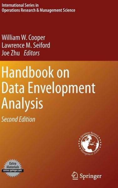 Handbook on Data Envelopment Analysis - International Series in Operations Research & Management Science - William W Cooper - Books - Springer-Verlag New York Inc. - 9781441961501 - August 23, 2011