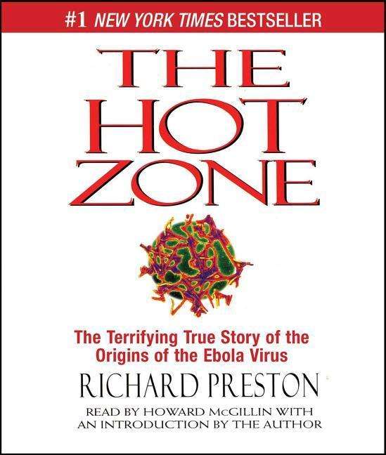 The Hot Zone: The Terrifying True Story of the Origins of the Ebola Virus - Richard Preston - Audiobook - Simon & Schuster Audio - 9781442386501 - 18 listopada 2014