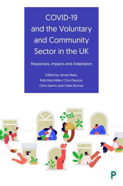 Cover for James Rees · COVID-19 and the Voluntary and Community Sector in the UK: Responses, Impacts and Adaptation (Gebundenes Buch) (2022)