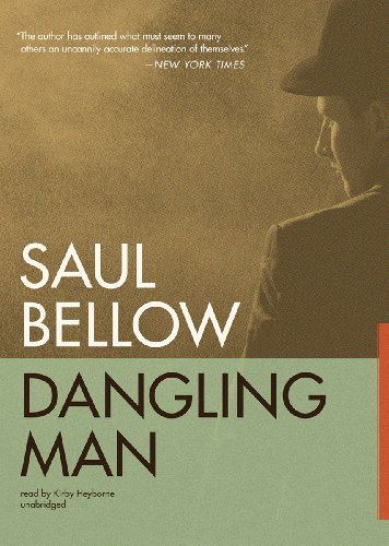 Dangling Man - Saul Bellow - Lydbok - Blackstone Audio, Inc. - 9781455115501 - 2012