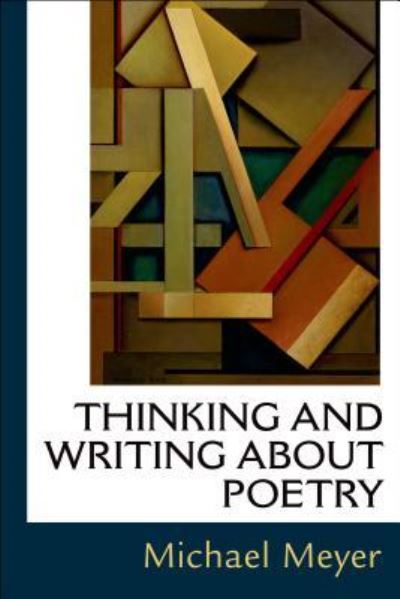 Cover for Michael Meyer · Thinking and Writing about Poetry (Paperback Book) (2015)