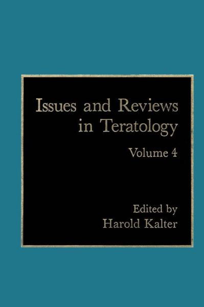 Cover for H Kalter · Issues and Reviews in Teratology: Volume 4 (Paperback Book) [1988 edition] (2011)