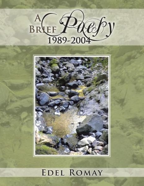 Cover for Edel Romay · A Brief Poesy, 1989-2004 (Paperback Book) (2013)