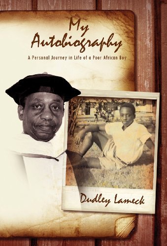 Cover for Dudley Lameck · My Autobiography: a Personal Journey in Life of a Poor African Boy (Innbunden bok) (2012)