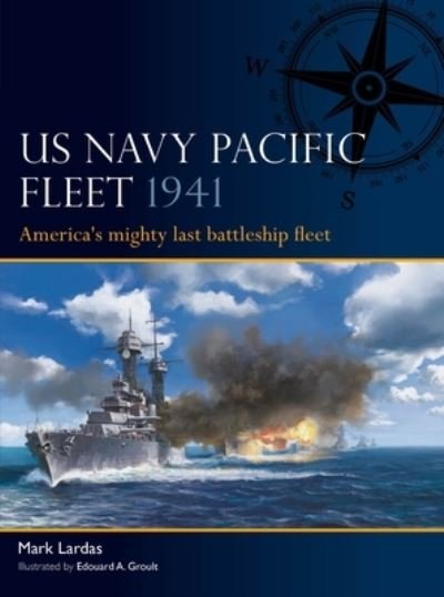 Cover for Mark Lardas · US Navy Pacific Fleet 1941: America's mighty last battleship fleet - Fleet (Pocketbok) (2024)