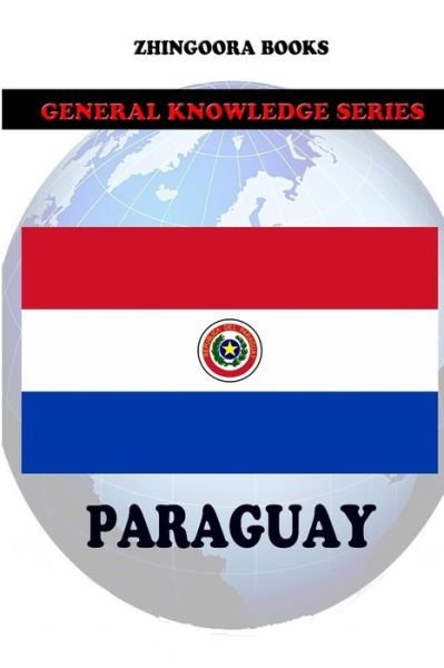 Cover for Zhingoora Books · Paraguay (Paperback Book) (2012)