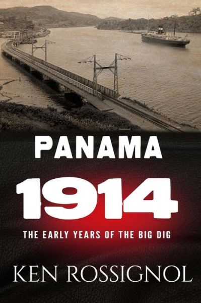 Cover for Logan Marshall · Panama 1914: The early years of the Big Dig - Twentieth Century History (Paperback Book) [Abridged edition] (2012)