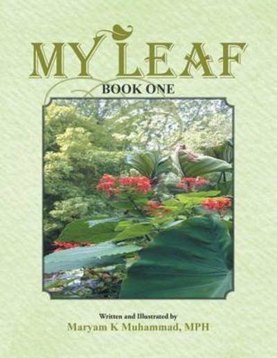 Cover for Mph Maryam K Muhammad · My Leaf: Book One (Pocketbok) (2014)