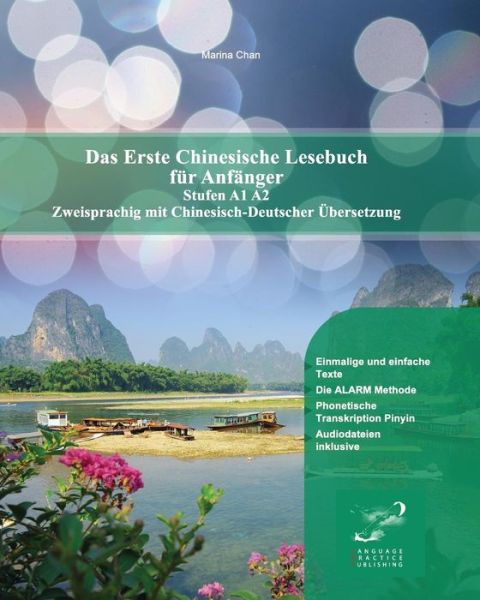 Cover for Marina Chan · Das Erste Chinesische Lesebuch Fur Anfanger: Stufen A1 Und A2 Zweisprachig Mit Chinesisch-deutscher Ubersetzung (Paperback Book) (2014)