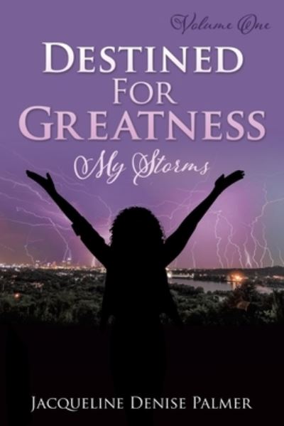 Cover for Jacqueline Denise Palmer · Destined For Greatness Volume One (Paperback Book) (2016)