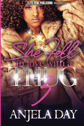 Cover for Anjela Day · She Fell in Love with a Thug 3 (Paperback Book) (2014)