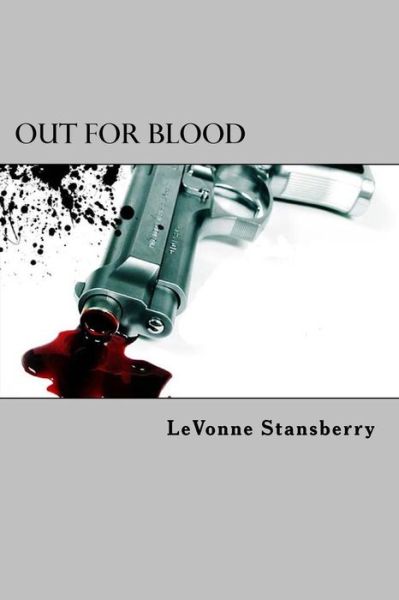 Cover for Levonne Stansberry · Out For Blood (Paperback Bog) (2015)