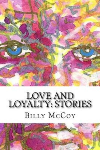 Cover for Billy Mccoy · Love and Loyalty (Paperback Book) (2014)