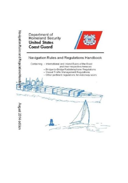 Cover for United States Coast Guard · Navigation Rules &amp; Regulations Handbook 2014 (Paperback Book) (2014)