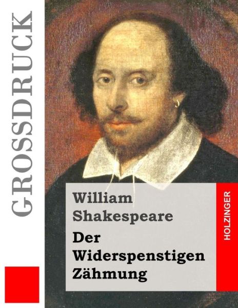 Cover for William Shakespeare · Der Widerspenstigen Zahmung (Grossdruck) (Paperback Book) (2015)