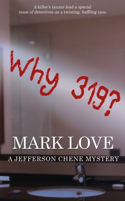 Cover for Mark Love · Why 319? (Paperback Book) (2017)