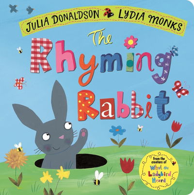 Cover for Julia Donaldson · The Rhyming Rabbit (Board book) (2019)