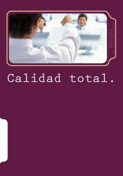 Cover for Mba Yosvanys R Guerra Valverde · Calidad Total.: Aspectos Basicos en Los Servicios (Paperback Book) (2015)