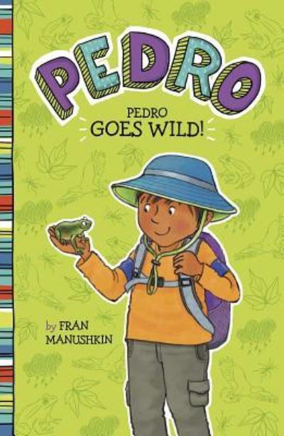 Pedro Goes Wild! - Fran Manushkin - Książki - Capstone - 9781515844501 - 1 sierpnia 2019