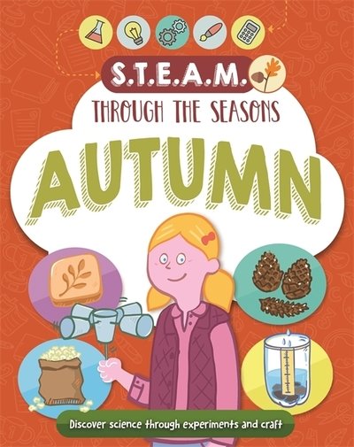 Cover for Anna Claybourne · STEAM through the seasons: Autumn - STEAM through the seasons (Hardcover bog) (2019)