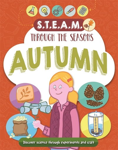 Cover for Anna Claybourne · STEAM through the seasons: Autumn - STEAM through the seasons (Hardcover Book) (2019)