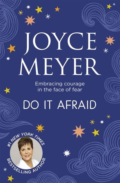 Cover for Joyce Meyer · Do It Afraid: Embracing Courage in the Face of Fear (Paperback Book) (2022)