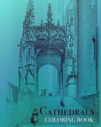 Cover for Coloring Book · Cathedrals Coloring Book (Paperback Book) (2016)
