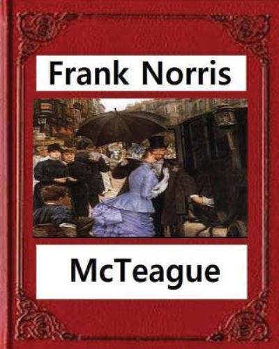 Cover for Frank Norris · McTeague (Paperback Book) (2016)