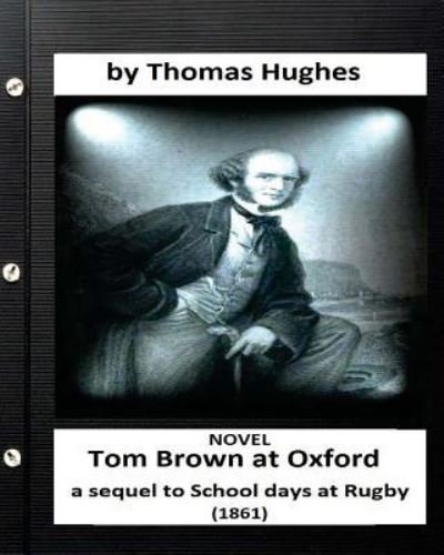 Cover for Thomas Hughes · Tom Brown at Oxford (Paperback Bog) (2016)