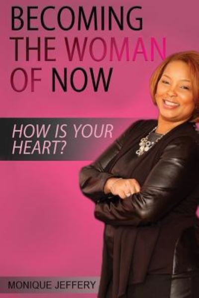 Cover for Monique Jeffery · Becoming the Woman of Now (Paperback Book) (2016)