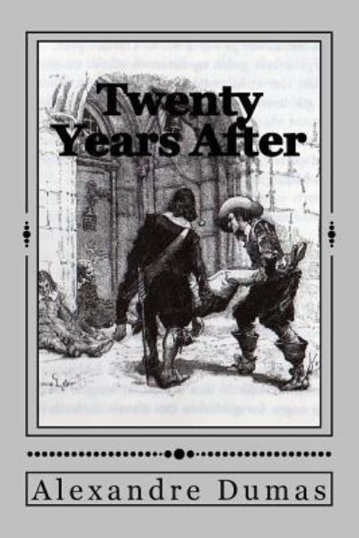 Alexandre Dumas · Twenty Years After (Paperback Book) (2016)