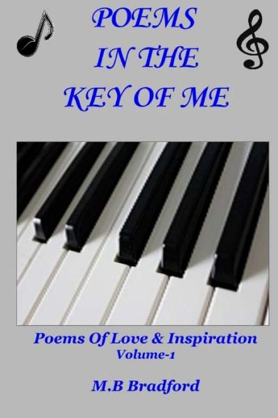 Cover for M B Bradford · Poems In the Key Of Me (Paperback Book) (2016)