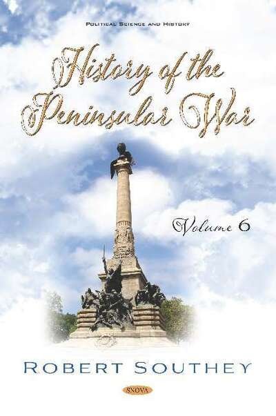 Cover for Robert Southey · History of the Peninsular War. Volume VI: Volume VI (Hardcover bog) (2020)
