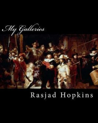 Cover for Rasjad Hopkins · My Galleries (Paperback Book) (2016)