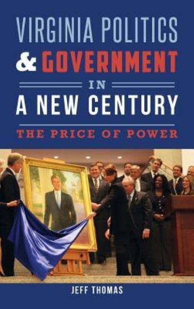 Cover for Jeff Thomas · Virginia Politics &amp; Government in a New Century (Gebundenes Buch) (2016)