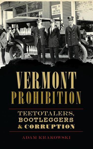 Cover for Adam Krakowski · Vermont Prohibition (Hardcover Book) (2016)
