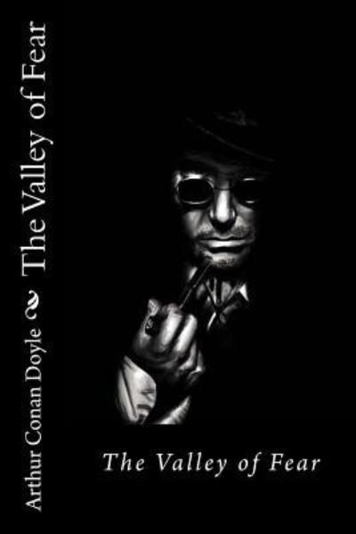 Cover for Sir Arthur Conan Doyle · The Valley of Fear Arthur Conan Doyle (Paperback Bog) (2016)