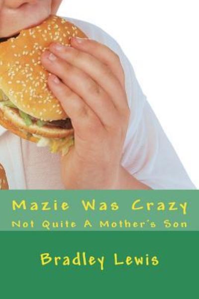 Cover for Bradley Lewis · Mazie Was Crazy (Pocketbok) (2016)