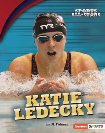 Cover for Jon M. Fishman · Katie Ledecky (Book) (2020)