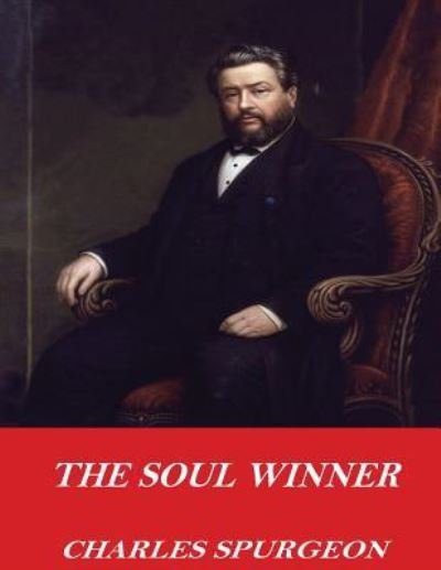 Cover for Charles Spurgeon · The Soul Winner (Paperback Book) (2017)