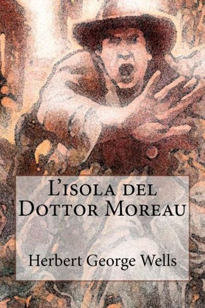 Cover for Herbert George Wells · L'isola del dottor Moreau (Pocketbok) (2017)