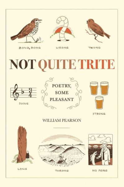 Cover for William Pearson · Not Quite Trite (Pocketbok) (2019)