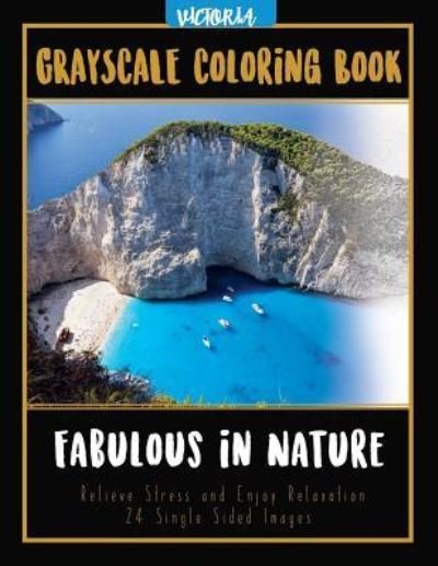 Fabulous in Nature - Victoria - Boeken - Createspace Independent Publishing Platf - 9781544231501 - 9 maart 2017