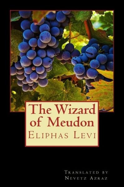 Cover for Eliphas Levi · The Wizard of Meudon (Paperback Book) (2017)