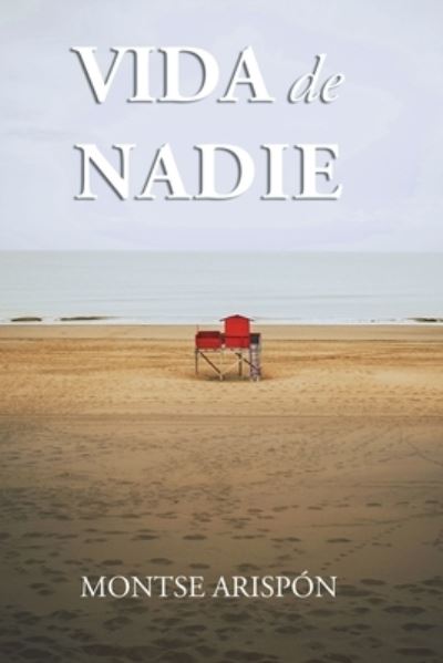 Cover for Montse Arispón · Vida de Nadie (Book) (2020)