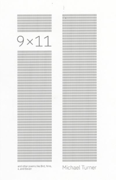 9x11 : and other poems like Bird, Nine, x, and Eleven - Michael Turner - Books - New Star Books - 9781554201501 - September 11, 2018