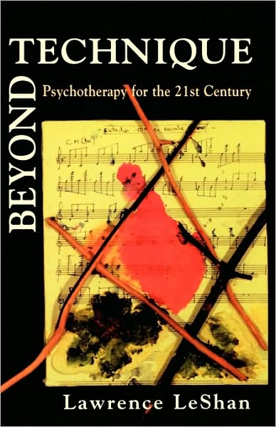 Cover for Lawrence LeShan · Beyond Technique: Psychotherapy for the 21st Century (Hardcover Book) (1995)